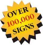 Over 75,000 Signs Manufactured and Installed
