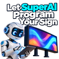 Let Super-AI Program Your Sign